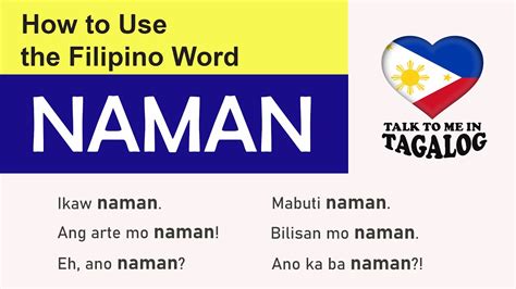 Translate pakantot naman in Tagalog with examples .